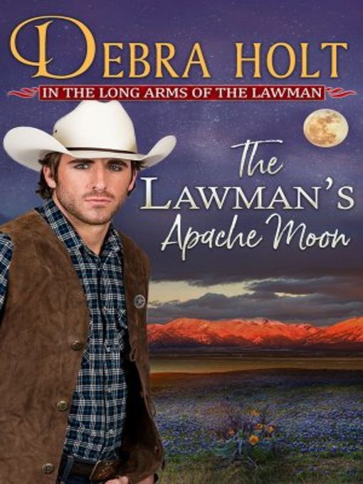 Title details for The Lawman's Apache Moon by Debra Holt - Available